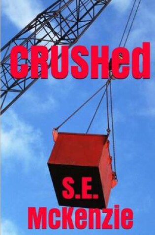 Cover of Crushed