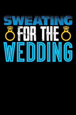 Book cover for Sweating For The Wedding
