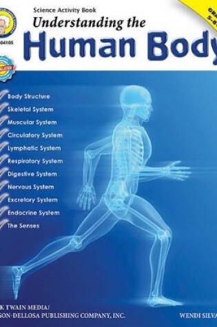 Cover of Understanding the Human Body, Grades 5 - 12