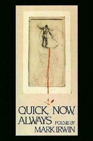 Cover of Quick, Now, Always