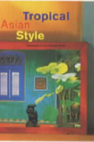 Cover of Tropical Asian Style
