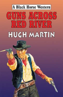 Book cover for Guns Across Red River