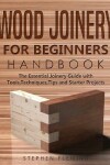 Book cover for Wood Joinery for Beginners Handbook