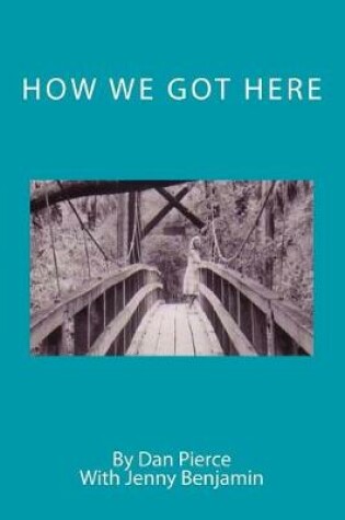 Cover of How We Got Here