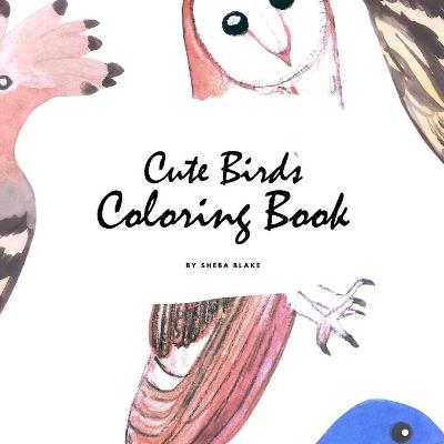 Book cover for Cute Birds Coloring Book for Children (8.5x8.5 Coloring Book / Activity Book)