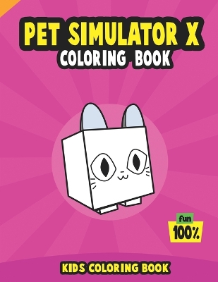 Cover of Pet Simulator X Coloring Book