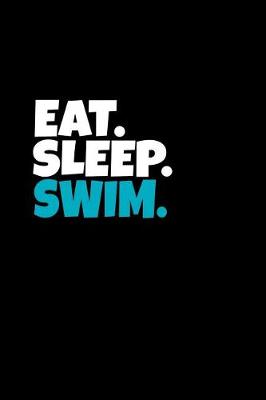 Book cover for Eat. Sleep. Swim.