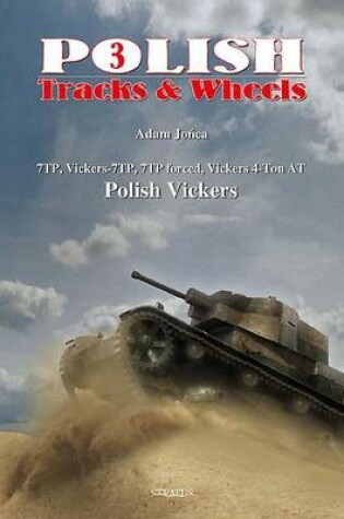 Cover of 7TP, Vickers-7TP, 7TP Forced, Vickers 4-ton AT, Polish Vickers