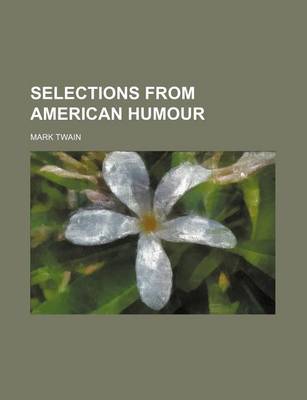 Book cover for Selections from American Humour