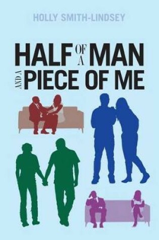 Cover of Half of a Man and A Piece of Me