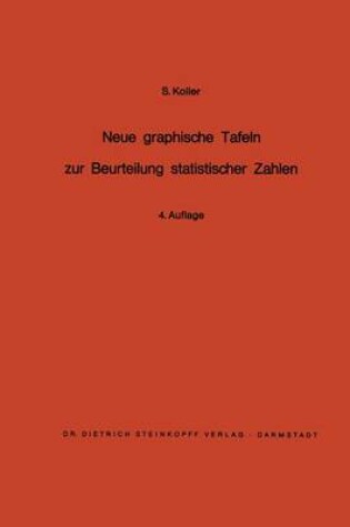 Cover of Neue Graphische Tafeln Zur Beurteilung Statistischer Zahlen