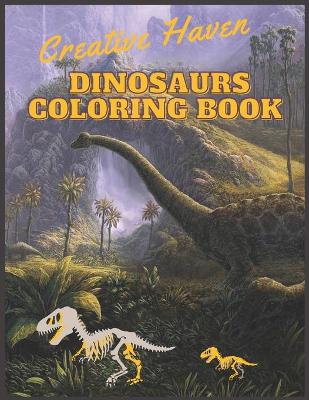 Book cover for Creative Haven Dinosaurs Coloring Book