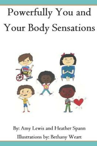 Cover of Powerfully You and Your Body Sensations