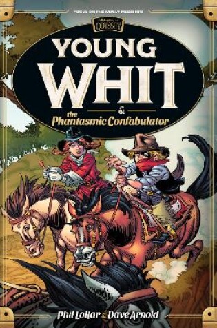 Cover of Young Whit and the Phantasmic Confabulator