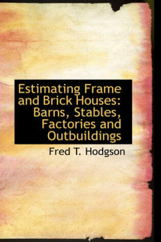 Cover of Estimating Frame and Brick Houses