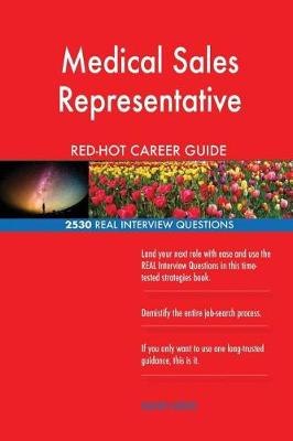 Book cover for Medical Sales Representative Red-Hot Career Guide; 2530 Real Interview Questions