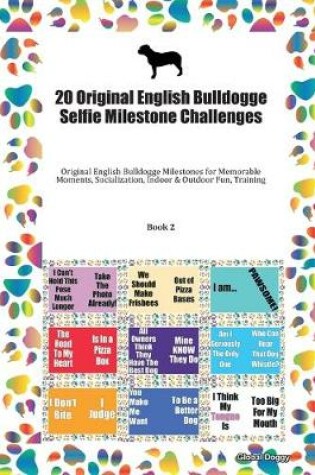 Cover of 20 Original English Bulldogge Selfie Milestone Challenges