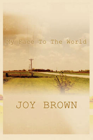 Cover of My Face to the World