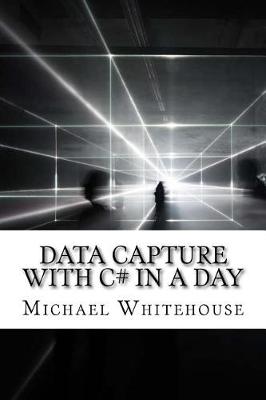 Book cover for Data Capture with C# in a Day