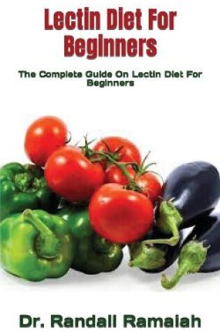 Cover of Lectin Diet For Beginners