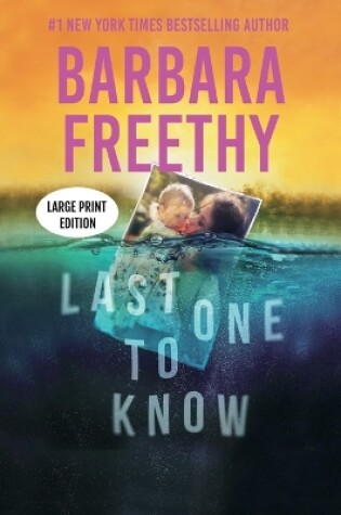Cover of Last One To Know (LARGE PRINT EDITION)