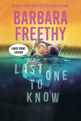 Book cover for Last One To Know (LARGE PRINT EDITION)