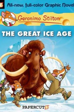 Cover of Geronimo Stilton #5: The Great Ice Age