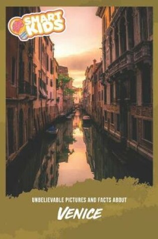 Cover of Unbelievable Pictures and Facts About Venice
