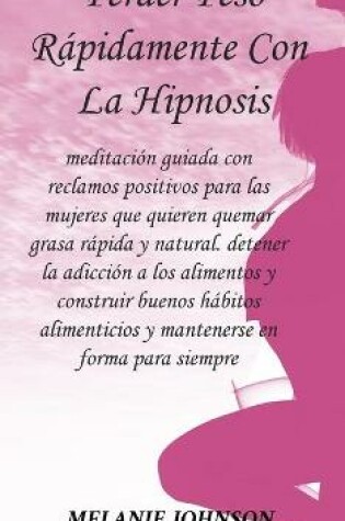Cover of perder peso rapidamente con la hipnosis