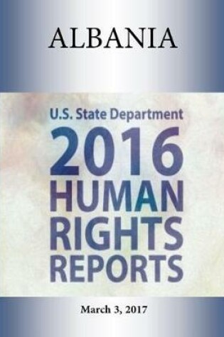 Cover of Albania 2016 Human Rights Report