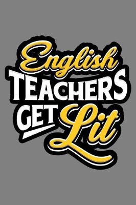 Book cover for English Teachers Get Lit