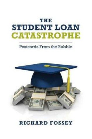 Cover of The Student-Loan Catastrophe