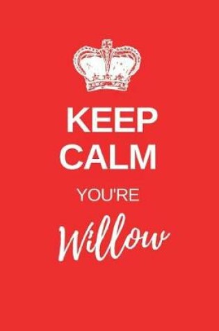Cover of Keep Calm You're Willow