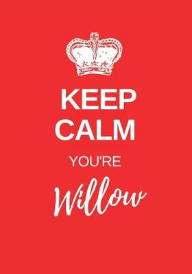 Book cover for Keep Calm You're Willow