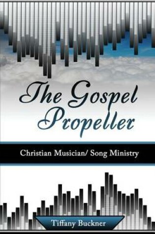 Cover of The Gospel Propeller