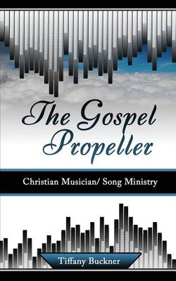 Book cover for The Gospel Propeller