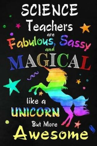 Cover of Science Teachers are Fabulous, Sassy and Magical