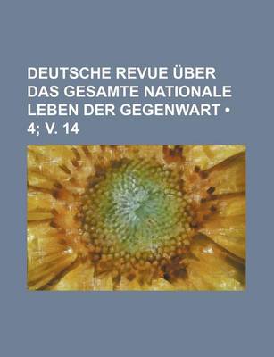 Book cover for Deutsche Revue Uber Das Gesamte Nationale Leben Der Gegenwart (4; V. 14)