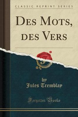 Book cover for Des Mots, Des Vers (Classic Reprint)
