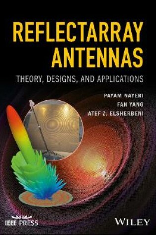 Cover of Reflectarray Antennas - Theory, Designs, and Applications