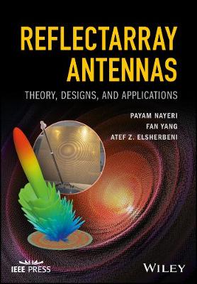Book cover for Reflectarray Antennas - Theory, Designs, and Applications