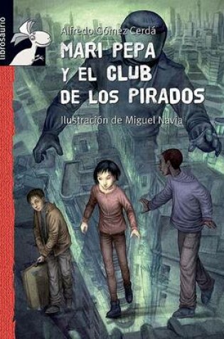 Cover of Mari Pepa y el Club de los Pirados
