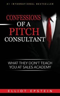 Book cover for Confessions of a Pitch Consultant