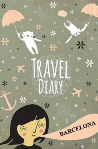 Cover of Travel Diary Barcelona