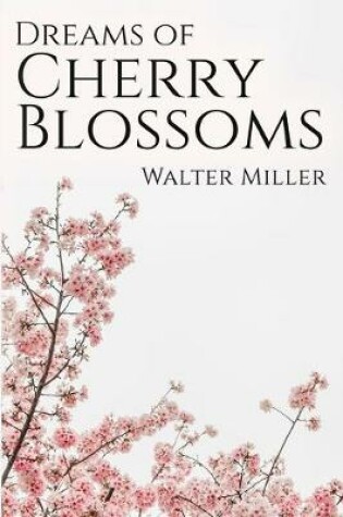 Cover of Dreams of Cherry Blossoms