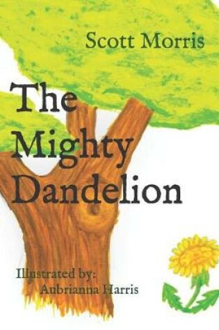 Cover of The Mighty Dandelion