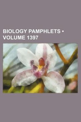 Cover of Biology Pamphlets (Volume 1397)