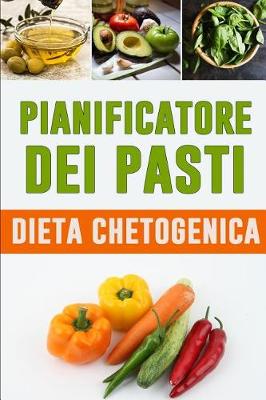 Book cover for Pianificatore dei Pasti Dieta Chetogenica
