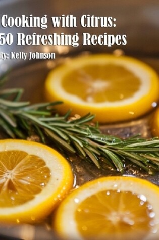 Cover of Cooking with Citrus