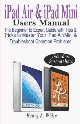 Book cover for iPAD AIR & iPAD MINI USERS MANUAL